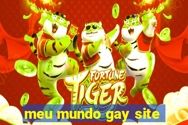 meu mundo gay site